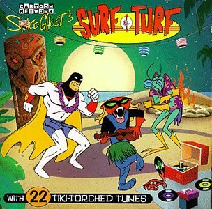 Space Ghost's Surf & Turf/22 Tiki-Torched Tunes