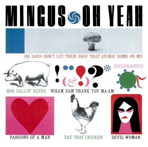 Charles Mingus/Oh Yeah@Incl. Bonus Tracks