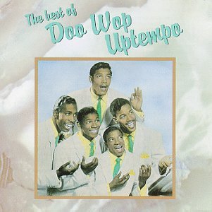 Best Of Doo Wop/Uptempo@Crests/Mystics/Monotones@Best Of Doo Wop