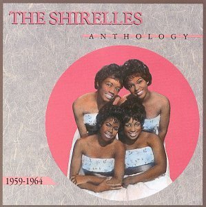Shirelles Anthology 1959 1967 