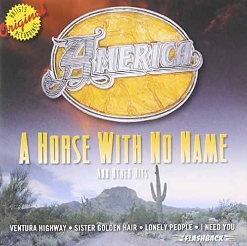 America/Horse With No Name & Other Hit