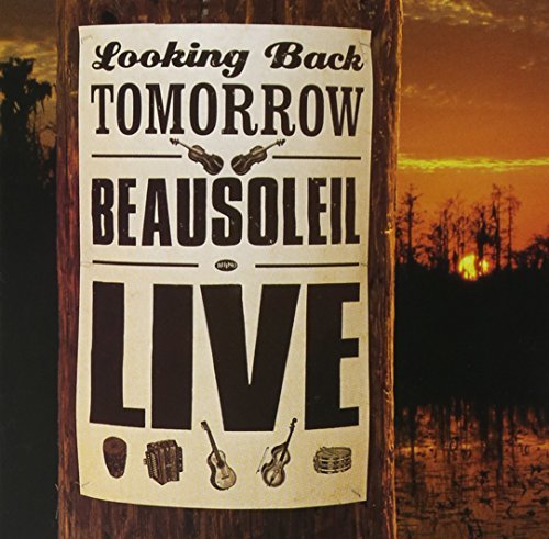 Beausoleil/Looking Back Tomorrow-Beausole