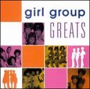 Girl Group Greats/Girl Group Greats@Gore/Chiffons/Marvelettes@Exciters/Essex/Cookies/Everett