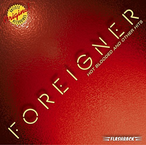 Foreigner/Hot Blooded & Other Hits
