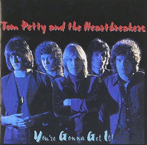 Tom Petty & The Heartbreakers/You'Re Gonna Get It!@Remastered