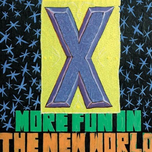 X/More Fun In The New World@Incl. Bonus Tracks
