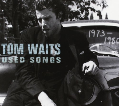Tom Waits/Used Songs 1973-80@Used Songs 1973-80