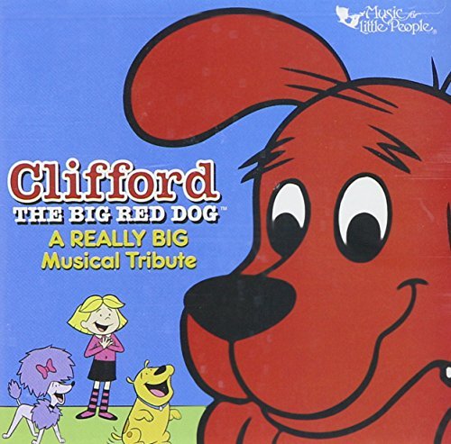 Clifford The Big Red Dog/Really Big Musical Tribute