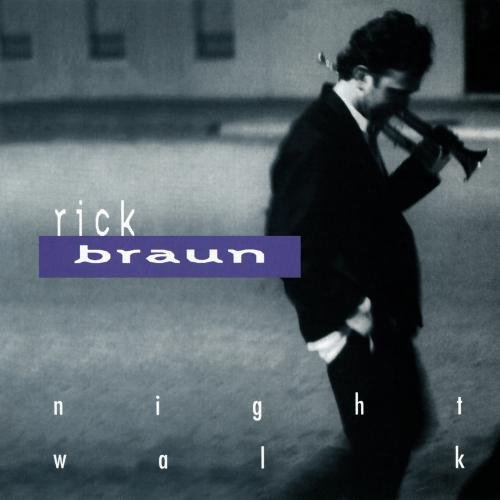 Rick Braun/Night Walk@Cd-R