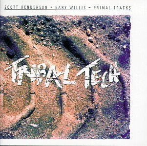 Henderson/Willis/Tribal Tech/Primal Tracks