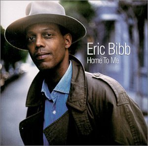 Eric Bibb/Home To Me
