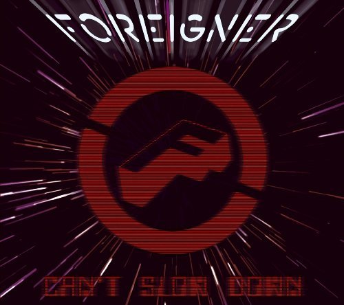 Foreigner/Can't Slow Down