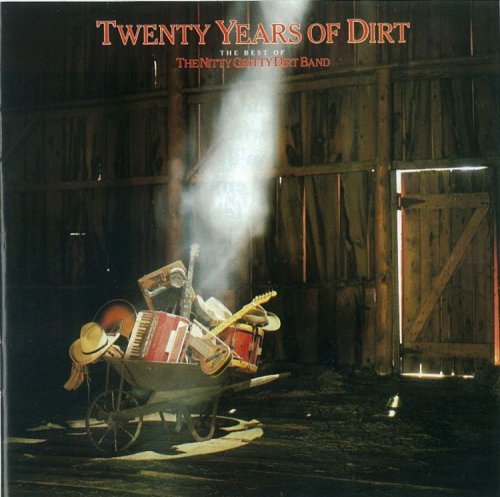 Nitty Gritty Dirt Band Twenty Years Of Dirt Best Of 