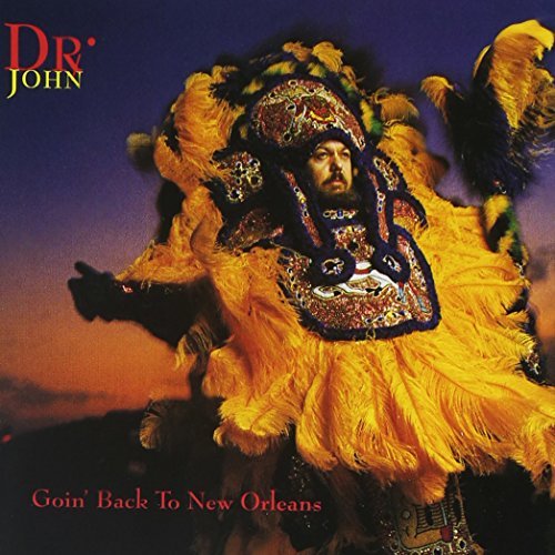 Dr. John/Goin' Back To New Orleans