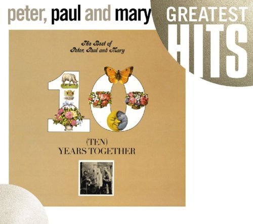 Peter Paul & Mary/Best Of Peter Paul & May: Ten