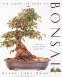 Harry Tomlinson The Complete Book Of Bonsai A Practical Guide To Its Art And Cultivation 