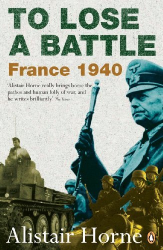 Alistair Horne/To Lose a Battle@ France 1940