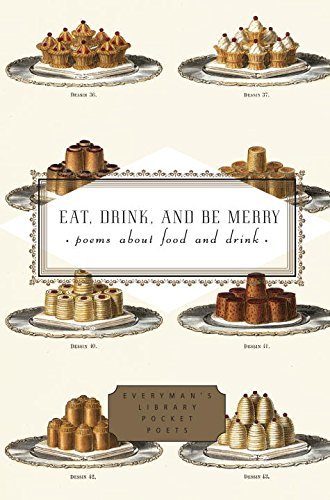 Peter Washington/Eat, Drink, and Be Merry@ Poems about Food and Drink