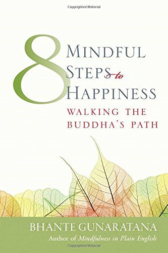 Henepola Gunaratana/Eight Mindful Steps to Happiness@ Walking the Path of the Buddha@Wisdom