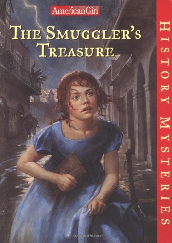 Sarah Masters Buckey/The Smuggler's Treasure@American Girl History Mysteries
