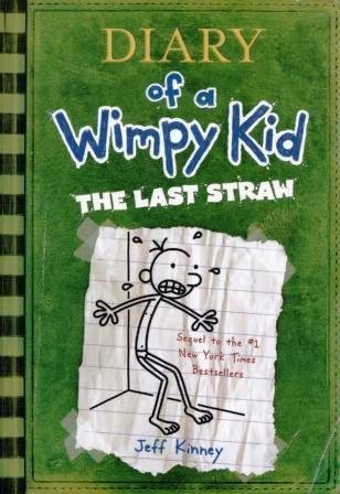 Jeff Kinney/Diary Of A Wimpy Kid: The Last Straw@Diary Of A Wimpy Kid: The Last Straw