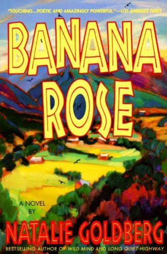 Natalie Goldberg/Banana Rose