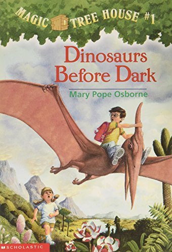 Mary Pope Osborne/Dinosaurs Before Dark@Magic Tree House #1