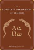 Jack Tresidder The Complete Dictionary Of Symbols 