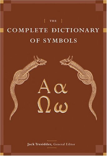 Jack Tresidder The Complete Dictionary Of Symbols 