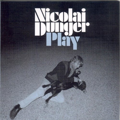 Nicolai Dunger/Play@Import-Gbr