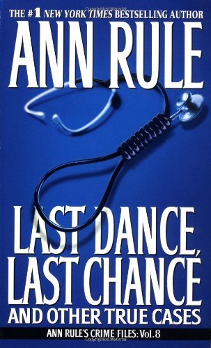 Ann Rule/Last Dance, Last Chance
