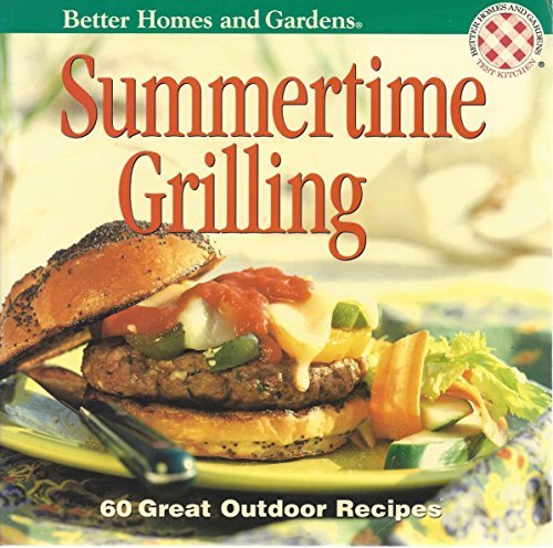 Better Homes And Gardens Summertime Grilling 