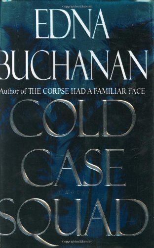 Edna Buchanan/Cold Case Squad