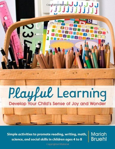Mariah Bruehl/Playful Learning@ Develop Your Child's Sense of Joy and Wonder