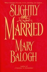 Mary Balogh/Slightly Married