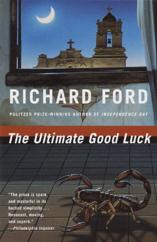 Richard Ford/The Ultimate Good Luck