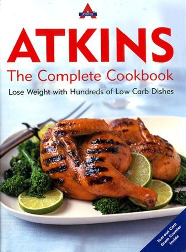Atkins Nutritionals Inc./Atkins: The Complete Cookbook