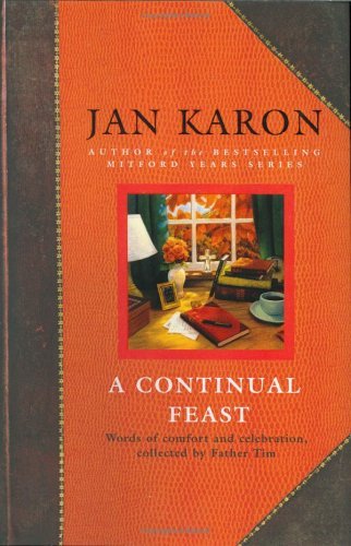 Jan Karon/A Continual Feast@Words Of Comfort & Celebration