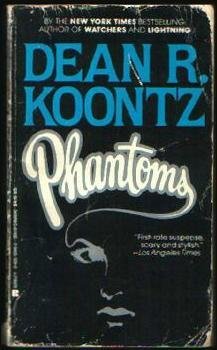 Dean Koontz/Phantoms