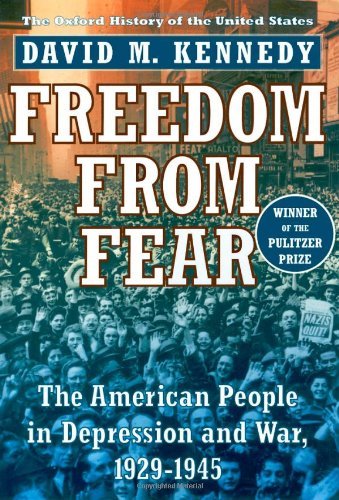David M. Kennedy/Freedom from Fear@ The American People in Depression and War, 1929-1
