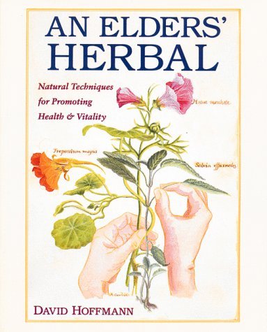 David Hoffmann Fnimh Ahg An Elders' Herbal Natural Techniques For Health A 