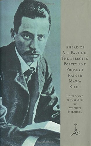 Rilke,Rainer Maria/ Mitchell,Stephen (TRN)/Ahead of All Parting@1