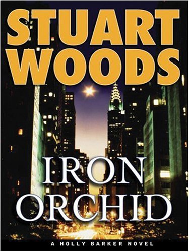 Stuart Woods/Iron Orchid@Large Print