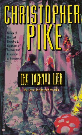 Christopher Pike/The Tachyon Web