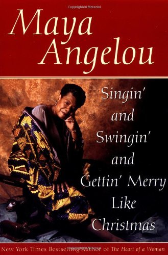 maya Angelou/Singin' And Swingin' And Gettin' Merry Like Christ