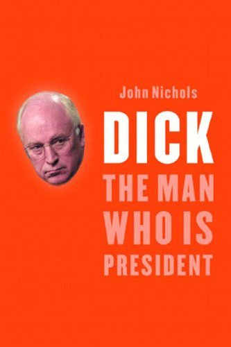 John Nichols/Dick@The Man Who Is President