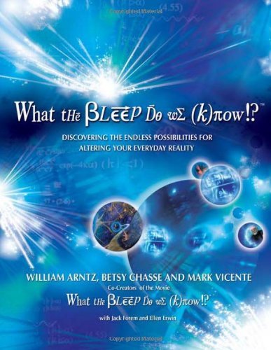 William Arntz/What The Bleep Do We Know!?@Discovering The Endless Possibilities For Alterin