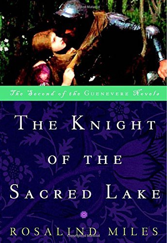 Rosalind Miles/The Knight of the Sacred Lake