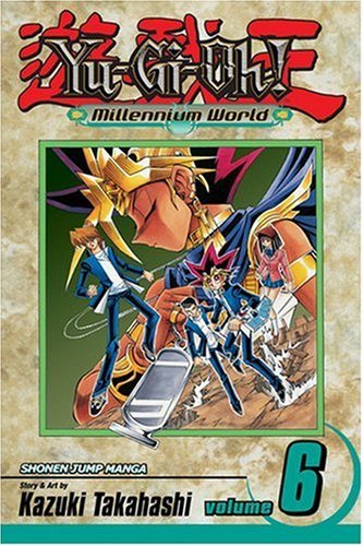 Kazuki Takahashi/Yu-Gi-Oh!@Millennium World, Vol. 6