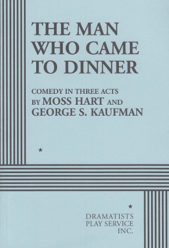 Moss Hart The Man Who Came To Dinner 